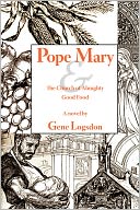 Pope Mary: And the Church of Almighty Good Food