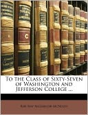 To The Class Of Sixty-Seven Of Washington And Jefferson College ...