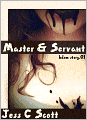 Master & Servant (BDSM erotic fiction, erotic romance)