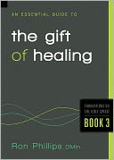 An Essential Guide to the Gift of Healing