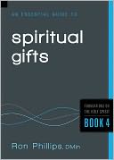 An Essential Guide to Spiritual Gifts