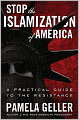 Stop the Islamization of America: A Practical Guide to the Resistance