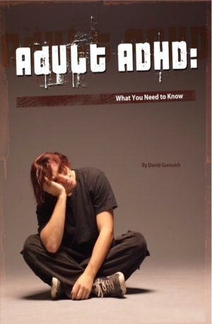 Adult ADHD: What You Need to Know
