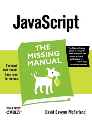 JavaScript: The Missing Manual