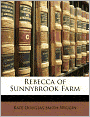 Rebecca Of Sunnybrook Farm