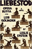Liebestod: Opera Buffa with Leib Goldkorn