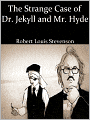 The Strange Case of Dr. Jekyll and Mr. Hyde