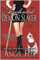 The Accidental Demon Slayer
