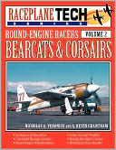 Round-Engine Racers Bearcats & Corsairs - Raceplanetech Vol 2