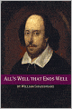 All's Well that Ends Well (Annotated with Biography and Critical Essay)
