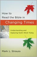 download How to Read the Bible in Changing Times : Understanding and Applying God's Word Today book