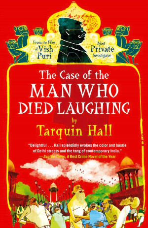 The Case of the Man Who Died Laughing (Vish Puri Series #2)