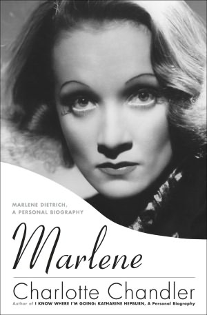 Marlene: Marlene Dietrich, A Personal Biography