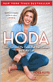 Hoda: How I Survived War Zones, Bad Hair, Cancer, and Kathie Lee