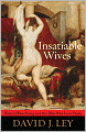 Insatiable Wives: Women Who Stray and the Men Who Love Them