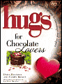 Hugs for Chocolate Lovers: Stories, Sayings, and Scriptures to Encourage and Inspire