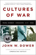 Cultures of War: Pearl Harbor / Hiroshima / 9-11 / Iraq