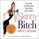 2012 Skinny Bitch Box Calendar