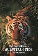 The Digital Library Survival Guide