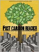 The Post Carbon Reader: Managing the 21st Century's Sustainability Crises