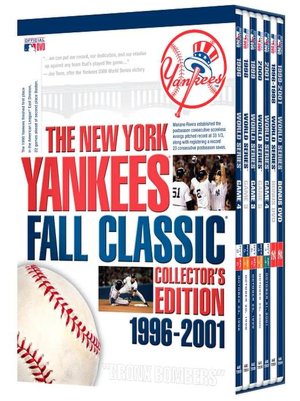 New York Yankees: Fall Classic Collector's Edition 1996-2001