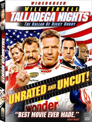 Talladega Nights: The Ballad of Ricky Bobby