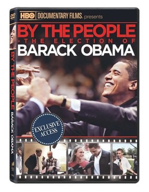 By the People: The Election of Barack Obama