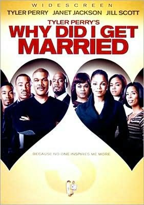 Tyler Perry's Why Did I Get Married?