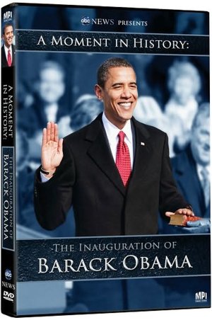 ABC News Presents - A Moment in History - The Inauguration of Barack Obama