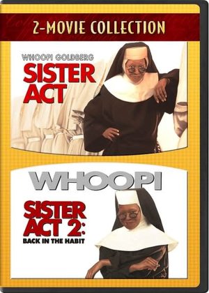 Sister Act & Sister Act 2 - Back in the Habit