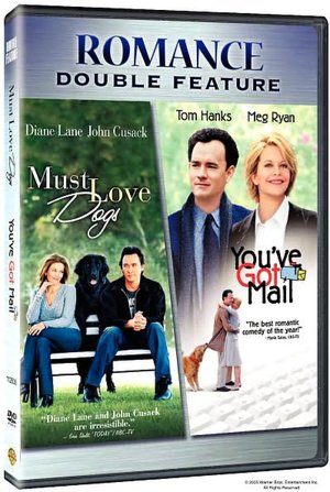 Must Love Dogs/You've Got Mail
