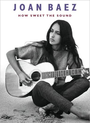 Joan Baez: How Sweet the Sound