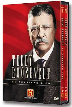 Teddy Roosevelt: American Lion