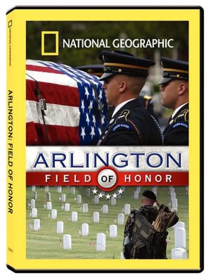 National Geographic: Arlington - Field of Honor