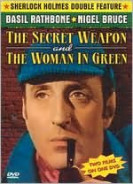Sherlock Holmes: the Secret Weapon/the Woman in Green