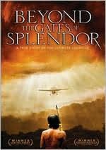 Beyond the Gates of Splendor