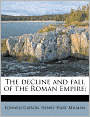 The Decline And Fall Of The Roman Empire;