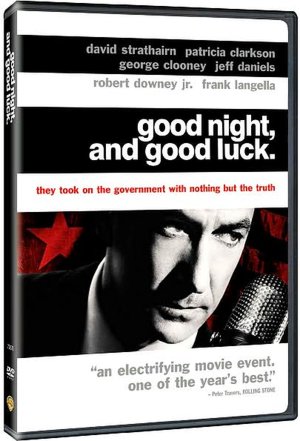 Good Night, and Good Luck.