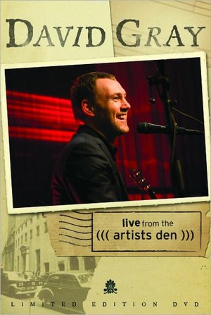 David Gray - Live from the Artists Den