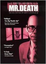 Mr. Death: The Rise and Fall of Fred A. Leuchter, Jr.