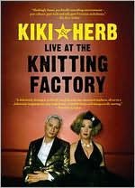 Kiki & Herb: Live at the Knitting Factory