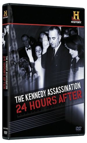 The Kennedy Assassination: 24 Hours After