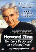 Howard Zinn: You Can't Be Neutral on a Moving Train