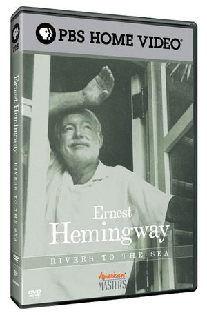 Ernest Hemingway: Rivers to the Sea