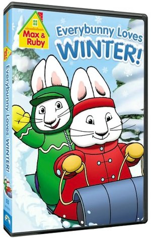 Max & Ruby: Everybunny Loves Winter
