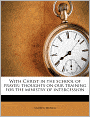 With Christ in the School of Prayer: Thoughts on Our Training for the Ministry of Intercession