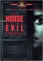 The House Where Evil Dwells