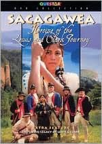 Sacagawea: Heroine of the Lewis and Clark Journey