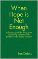 When Hope is Not Enough
