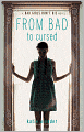 From Bad to Cursed (Bad Girls Don't Die Series #2)